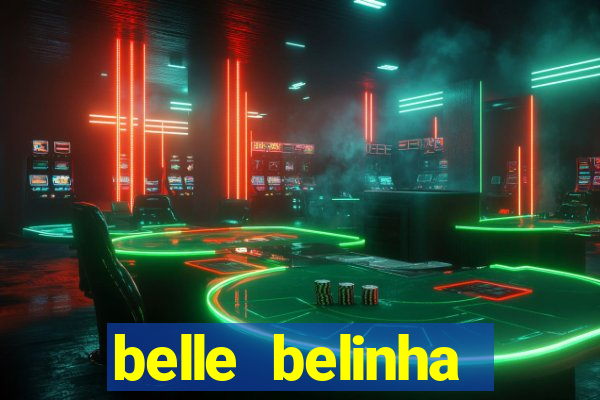 belle belinha videos vazados